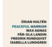 Orjan Hulten; Max Agnas; Par-Ola Landin; Fredrik Rundqvist; Isabella Lundgren - Orjan Hulten: Peaceful Warrior [VINYL]
