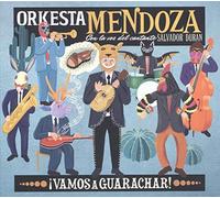 Orkesta Mendoza - Vamos A Guarachar