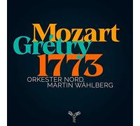 Orkester Nord, Martin Wahlberg - Mozart/Grétry 1773