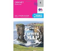 Orkney Map | Weatherproof | Mainland | Ordnance Survey | OS Landranger Active Map 6 | Scotland | Walks | Cycling | Days Out | Maps | Adventure: 006
