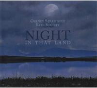 Orkney Strathspey & Reel Society - Night In That Land