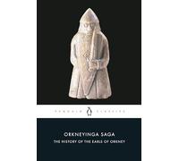Orkneyinga Saga: The History of the Earls of Orkney (Penguin Classics)