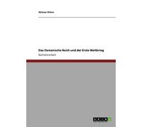 Orkun - Das Osmanische Reich und der Erste Weltkrieg - New paperback o - X555z