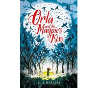 Orla and the Magpie's Kiss