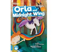 Orla and The Midnight Wing (BookLife Readers)