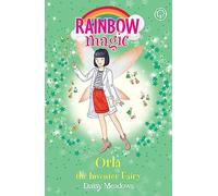 Orla the Inventor Fairy: The Discovery Fairies Book 2 (Rainbow Magic)