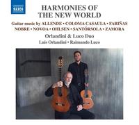 Orlandini & Luco Duo - Harmonies of the New World - Guitar music by Allende; Coloma Casaula; Farinas; Nobre; Novoa; Ohlsen; Santorsola; Zamora