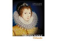 Orlando: A BBC 100 Novels Selection and Classic Work of Literary Fiction (Collins Classics)