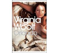 Orlando: a biography (Penguin Modern Classics)