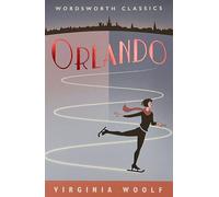 Orlando: A Biography (Wordsworth Classics) - Cover May Vary