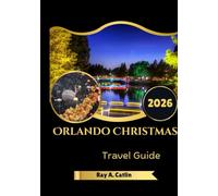 Orlando Christmas Travel Guide 2026