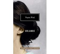 Orlando (Everyman’s Library Contemporary Classics)