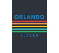 Orlando Florida: Lined Journal 6 x 9 for writing down Daily habits, Notebook, Diary (Orlando Vintage Themed Book)