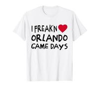 Orlando Game Days Funny Locals Freak'n Love Orlando T-Shirt