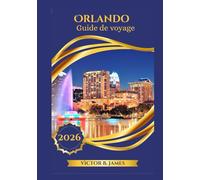 Orlando Guide de voyage 2026