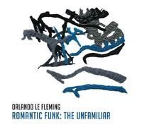 Orlando Le Fleming Romantic Funk: the Unfamiliar LP Vinyl WR4763LP NEW