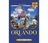 Orlando Travel Guide 2026