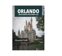 ORLANDO UMFASSENDER REISEFÜHRER 2026