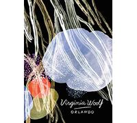 Orlando (Vintage Classics Woolf Series): Virginia Woolf