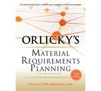 Orlicky's Material Requirements Planning, Third Edition (MECHANICAL ENGINEERING)
