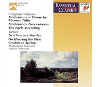 Ormandy, Eugene, The Philadelp - Vaughn Williams: Fantasia on a Theme by Thomas Tallis; Works; Delius: Works