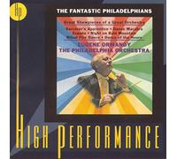 Ormandy:Philadelphia - The Fantastic Philadelphians - Sheer Sonic Sorcery
