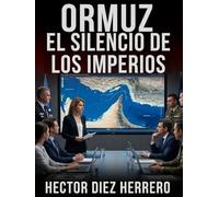 ORMUZ: EL SILENCIO DE LOS IMPERIOS