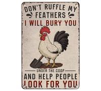 Ornament Don't Ruffle My Feathers Chicken Garage Sign Shed 20x30cm