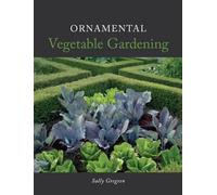 Ornamental Vegetable Gardening