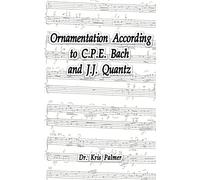 Ornamentation According to C.P.E. Bach and J.J. Quantz