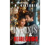 Ornaments & Heirlooms: A Steamy BWWM Interracial Multicultural Standalone Contemporary Christmas Russian Hero Holiday Romance (12 Days of Christmas Collection)