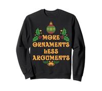 Ornaments Less Arguments Christmas Santa Xmas Family Sweatshirt