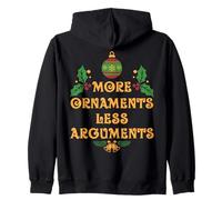 Ornaments Less Arguments Christmas Santa Xmas Family Zip Hoodie