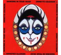 ORNETTE COLEMAN: DANCING IN YOUR HEAD - CD