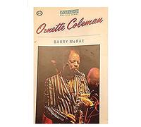 Ornette Coleman (Jazz Masters Series)