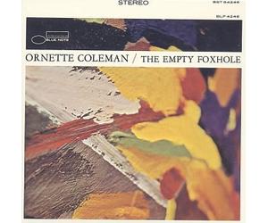 Ornette Coleman - The Empty Foxhole