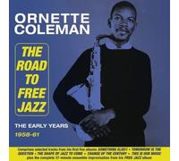 Ornette Coleman - The Road To Free Jazz - The Early Years 1958-61