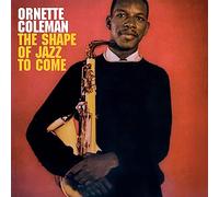 Ornette Coleman - The Shape of Jazz To Come