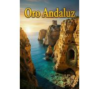 Oro Andaluz: Un mapa antiguo. Un tesoro legendario. Un secreto enterrado por generaciones bajo el sol andaluz.