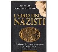 Oro Dei Nazisti. Il Mistero Del Tes