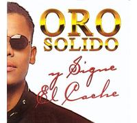 Oro Solido - Y Sigue El Cache (Remastered) [Us Import]