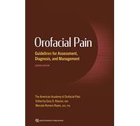 Orofacial Pain: Guidelines for Assessment, Diagnosis, and Management