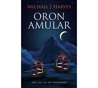 Oron Amular: The Call of the Mountain: 1. The Call of the Mountain