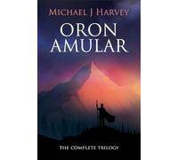 Oron Amular: The Complete Trilogy