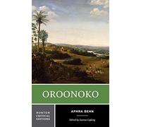 Oroonoko (Norton Critical Editions) 1st edition by Behn, Aphra (1997) Paperback