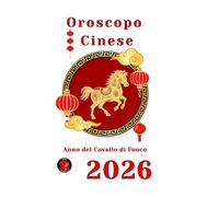 Oroscopo Cinese 2026