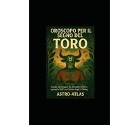 Oroscopo per il segno del Toro: Guida astrologica da dicembre 2025 a gennaio 2027 con l’aiuto degli I Ching (OCCULTO)