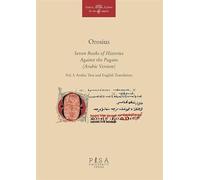 Orosius. Seven books of histories against the pagans. Ediz. araba e inglese (Vol. 1) (Greco, arabo, latino. Le vie del sapere)