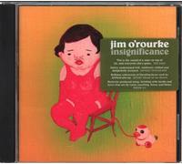 O'Rourke, Jim - Insignificance