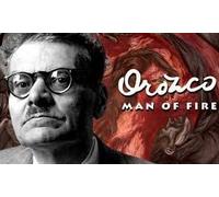 OROZCO: Man of Fire Broadcast on PBS American Masters DVD by Rick Tejada-Flores